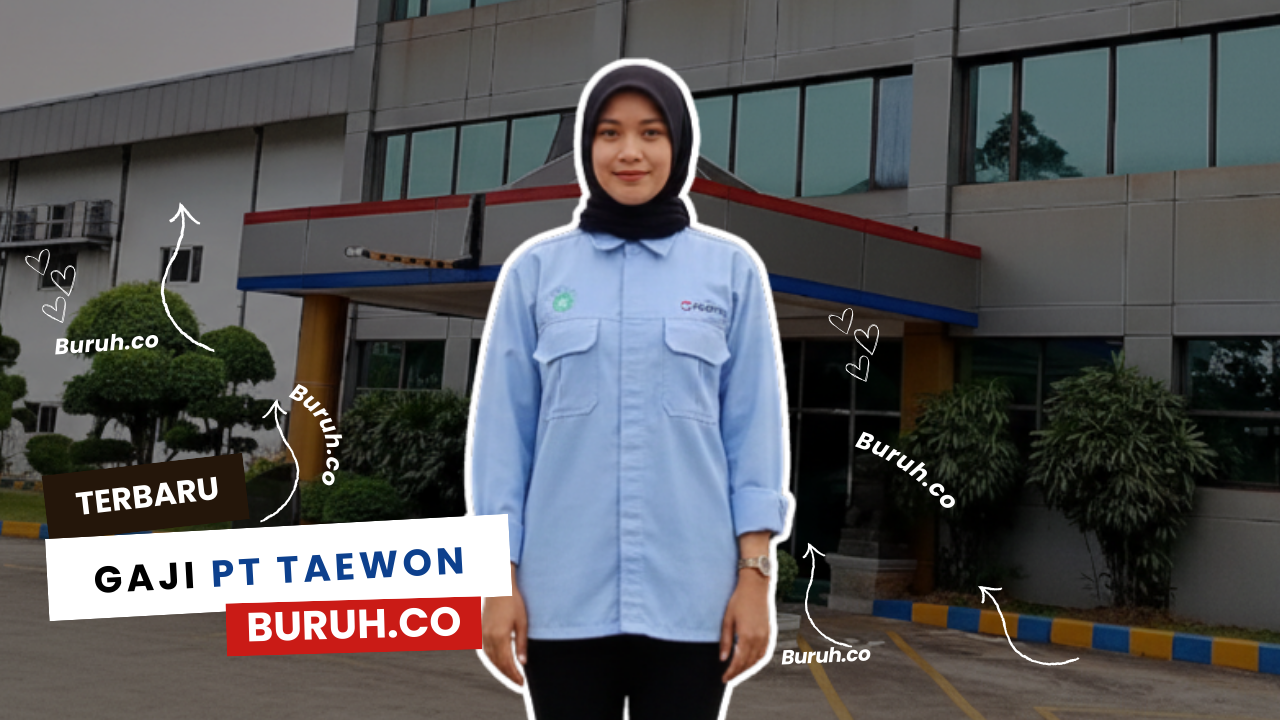 Gaji PT Taewon Indonesia
